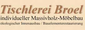 Tischlerei Broel aus Ottenstein – Ihr zuverlässiger Tischler im Bereich Bad Pyrmont, Hameln und Niedersachsen